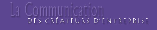 Guide sur les outils de communication pour la cr&eacute;ation d'entreprise